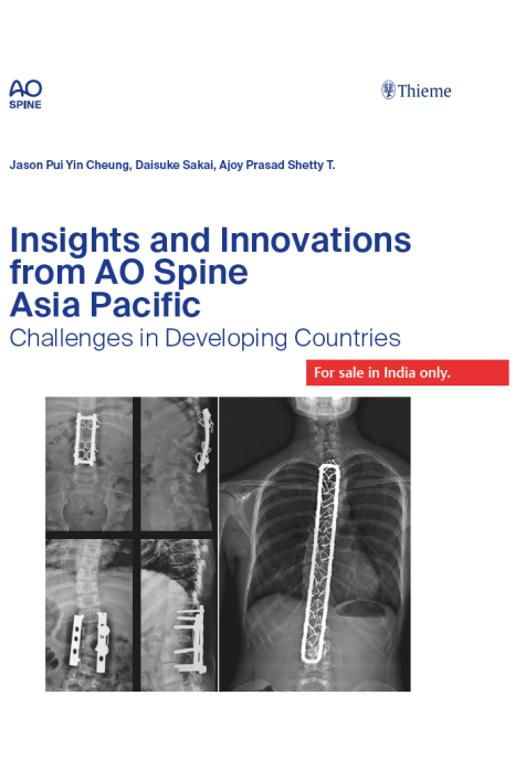 Insights and Innovations from AO Spine Asia Pacific , 1st Edition
