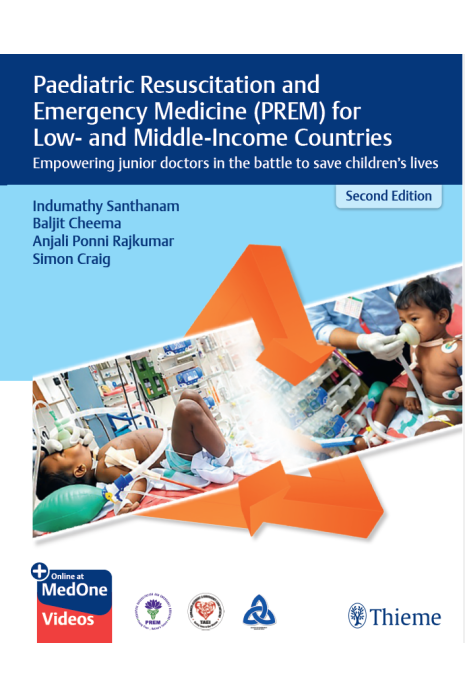 Paediatric Resuscitation and Emergency Medicine (PREM) for Low- and Middle-Income Countries , 2nd  Ed. (New)