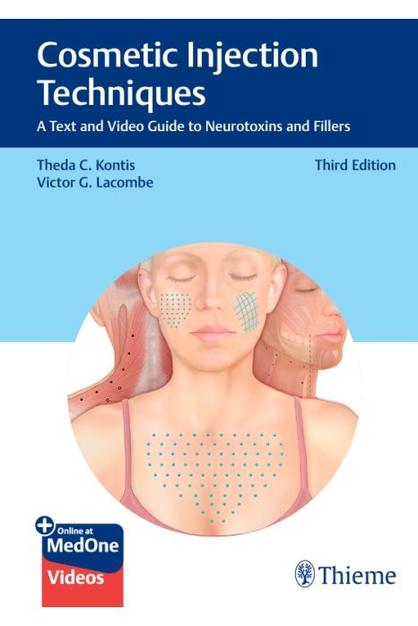 Cosmetic Injection Techniques :  A Text and Video Guide to Neurotoxins and Fillers