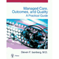 Managed Care, Outcomes, and Quality