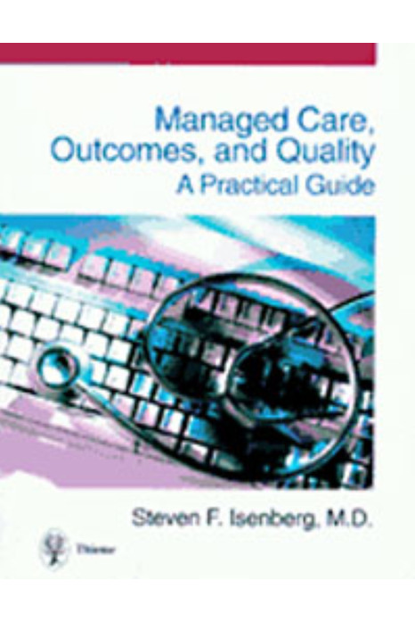 Managed Care, Outcomes, and Quality