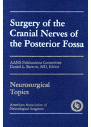 Surgery of the Cranial Nerves of the Posterior Fossa