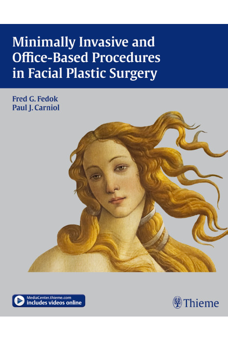 Minimally Invasive and Office-Based Procedures in Facial Plastic Surgery