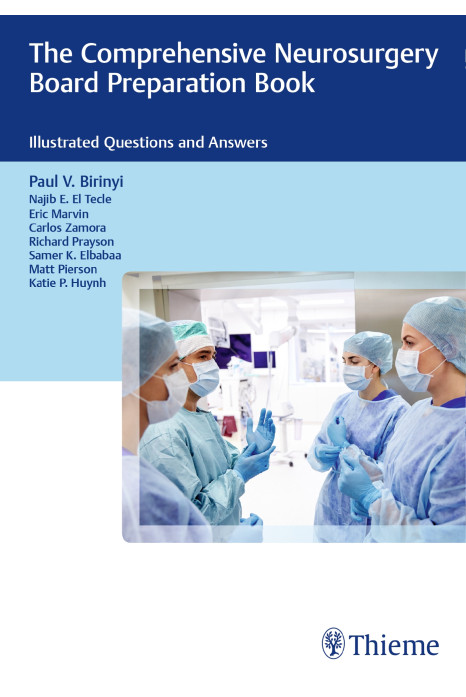 The Comprehensive Neurosurgery Board Preparation Book