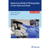 Mastering Medical Photography of the Head and Neck