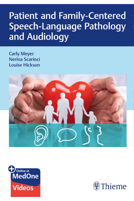 Patient and Family-Centered Speech-Language Pathology and Audiology