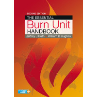 The Essential Burn Unit Handbook