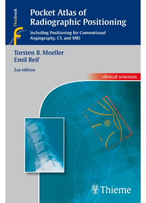 Pocket Atlas of Radiographic Positioning