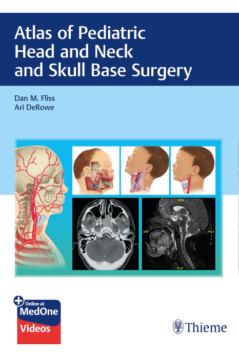 Atlas of Pediatric Head and Neck and Skull Base Surgery