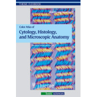 Color Atlas of Cytology, Histology, and Microscopic Anatomy