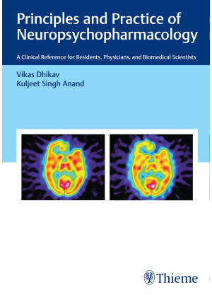 Principles and Practice of Neuropsychopharmacology